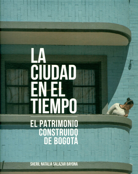 La ciudad en el tiempo. El pat...