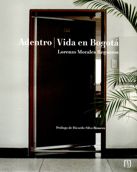 Adentro. Vida en Bogota