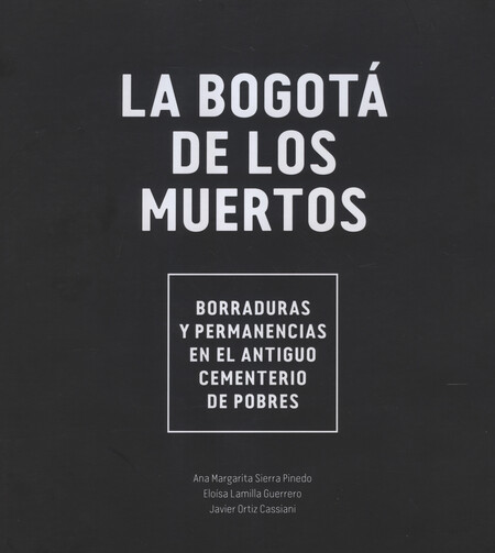 La bogotá de los muertos. Borr...