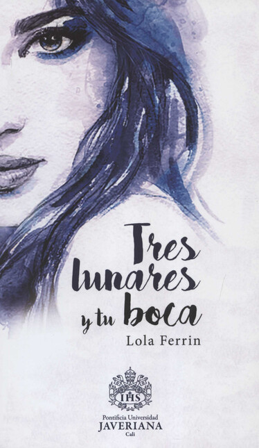 Tres lunares en tu boca