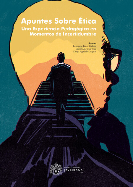 Apuntes sobre Ética. Una Exper...