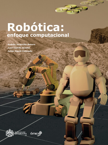 Robótica: enfoque computacional. Transformaciones espaciales, planificación de trayectorias, cinemática, dinámica y control de robots | comprar en separatalibreria.com