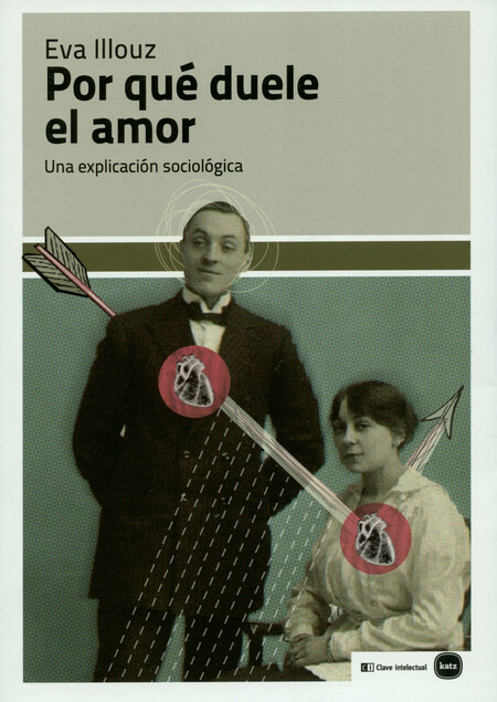 Por qué duele el amor. Una exp...