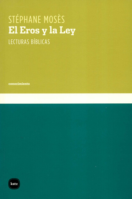 El eros y la Ley. Lecturas bíb...