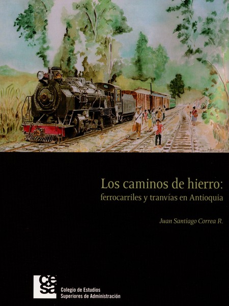 Los caminos de hierro: ferroca...
