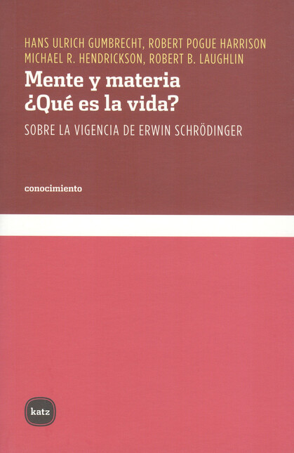 Mente y materia. ¿Qué es la vi...
