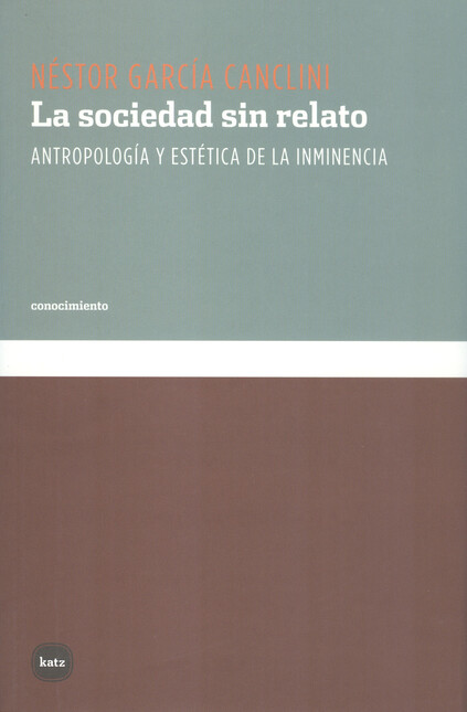La sociedad sin relato