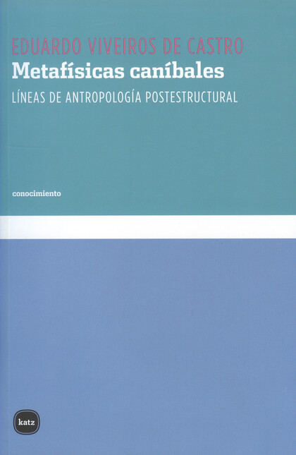 Metafísicas caníbales