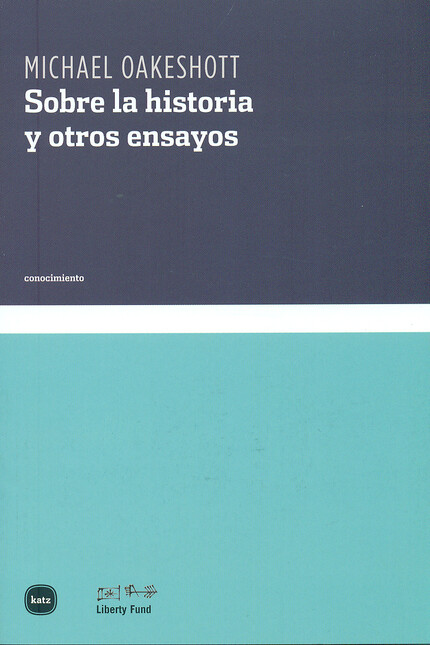 Sobre la historia y otros ensa...