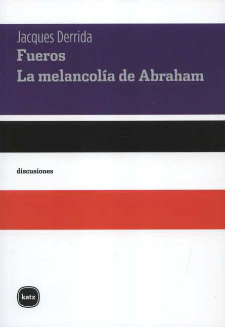 Fueros. La melancolía de Abrah...