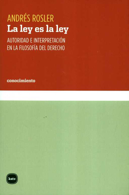 La ley es la ley. Autoridad e ...