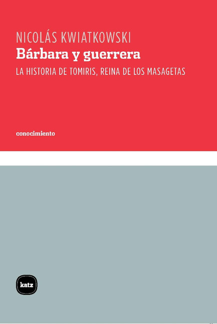 Bárbara y guerrera. La histori...