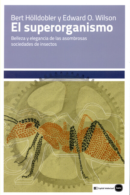 Superorganismo. Belleza y elegancia de las asombrosas sociedades de insectos, EL | comprar en separatalibreria.com