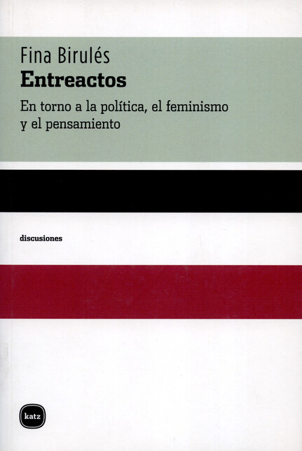 Entreactos. En torno a la polí...