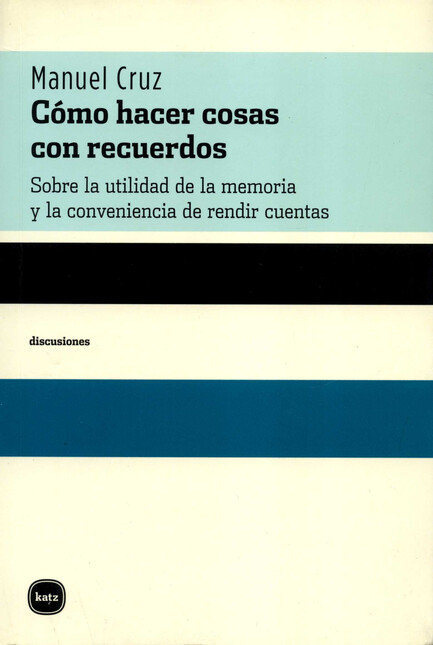Cómo hacer cosas con recuerdos...