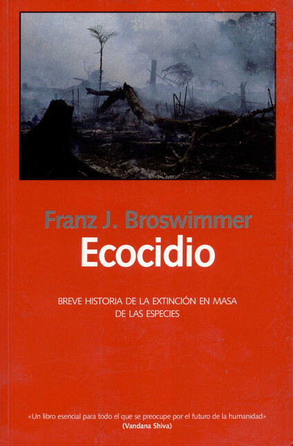Ecocidio. Breve historia de la...