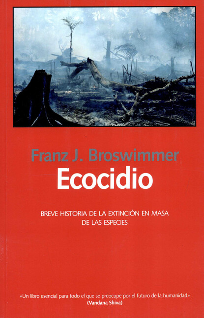 Ecocidio. Breve historia de la...