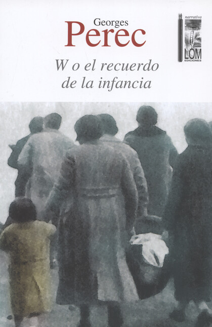 W, o el recuerdo de la infanci...