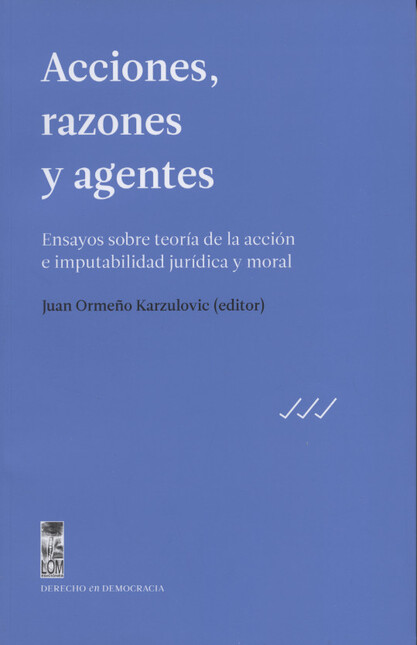 Acciones, razones y agentes. E...