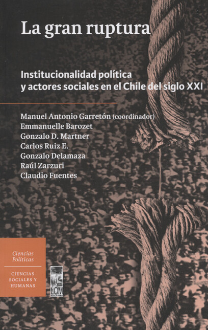 Gran ruptura. Institucionalida...