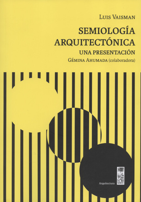 Semiología arquitectónica. Una...