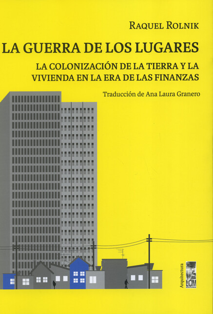 La guerra de los lugares. La c...