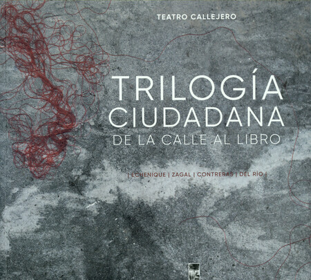 Trilogía ciudadana. De la call...