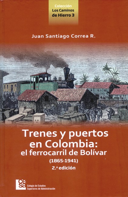 Trenes y puertos en Colombia: ...