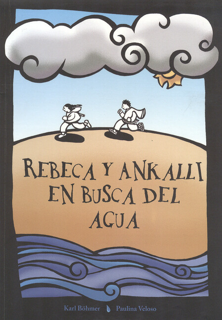 Rebeca y Ankalli en busca del ...