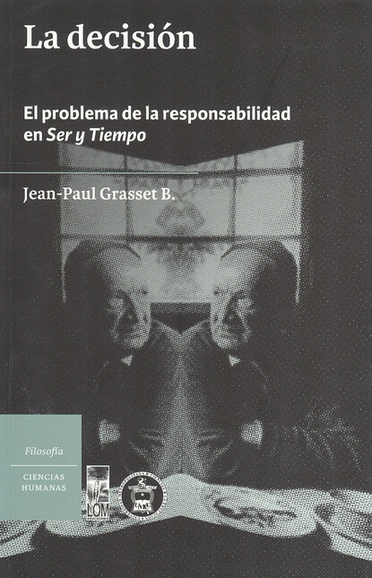 La decisión. El problema de la...