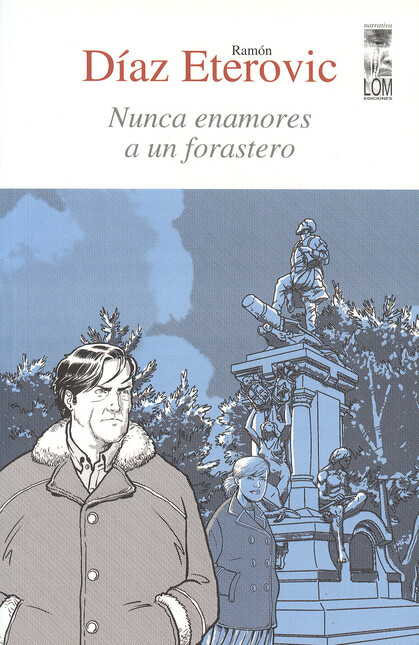 Nunca enamores a un forastero