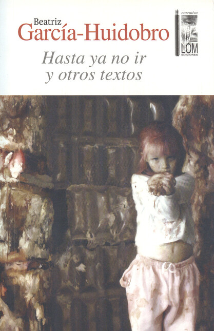 Hasta ya no ir y otros textos