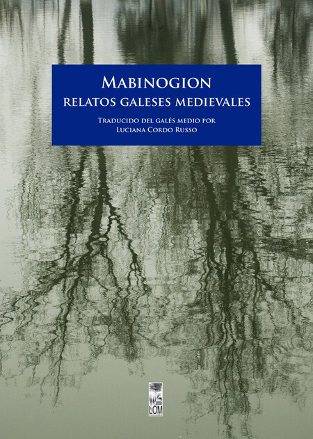 Mabinogion. Relatos galeses me...