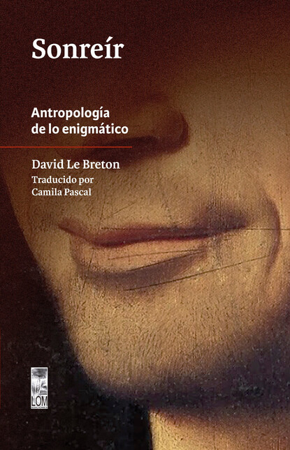 Sonreír. Antropología de lo en...