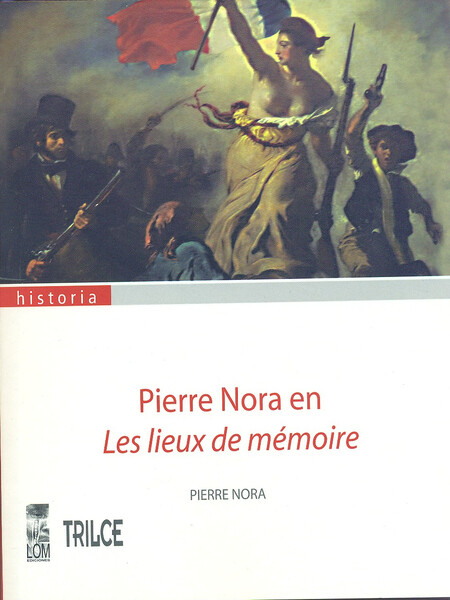 Pierre Nora en Les lieux de mé...