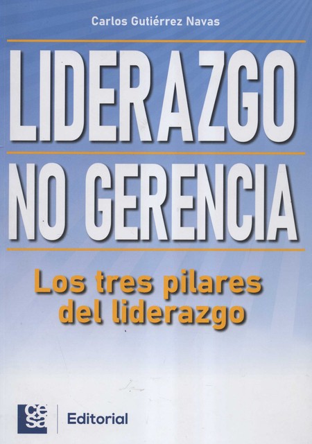 Liderazgo no gerencia. Los tre...