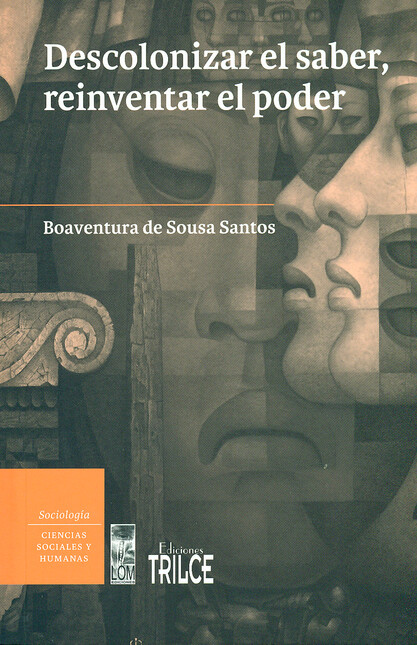 Descolonizar el saber, reinven...