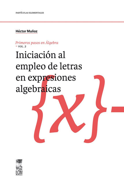 Primeros pasos en álgebra. Vol...