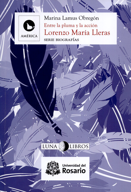 Lorenzo María Lleras. Entre la...