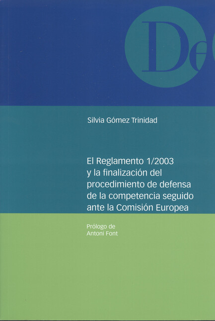 El reglamento 1/2003 y la fina...