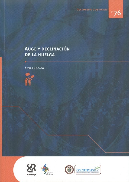 Auge y declinación de la huelg...