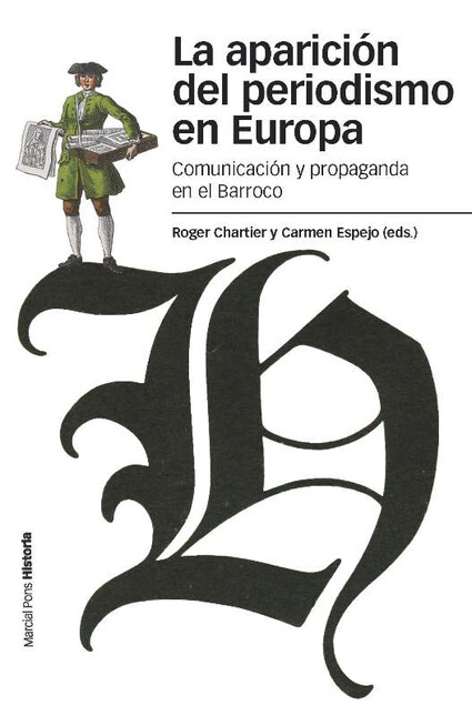 La aparición del periodismo en...