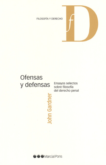 Ofensas y defensas. Ensayos se...