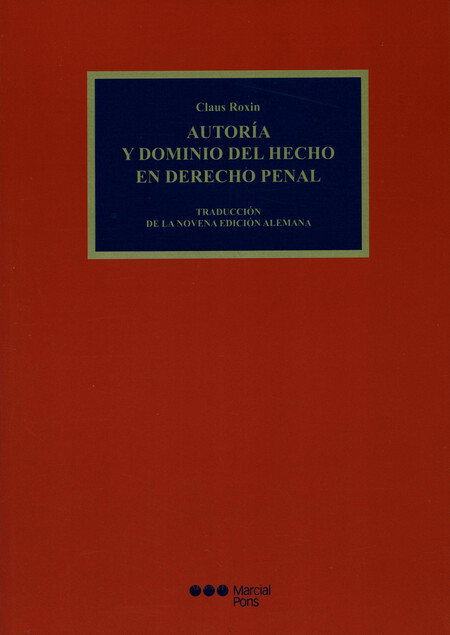 Autoría y dominio del hecho en...