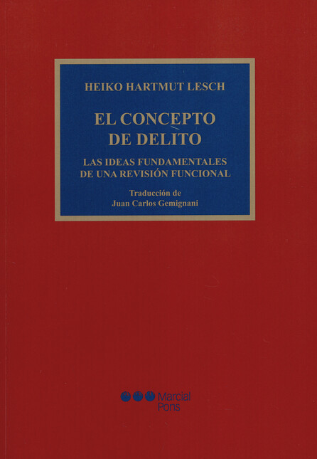 El concepto de delito. Las ide...
