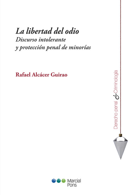 La libertad del odio. Discurso...