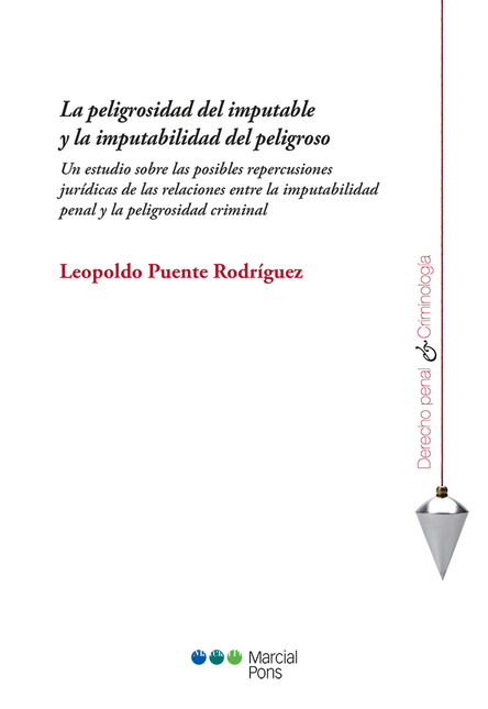 La peligrosidad del imputable ...