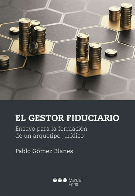 El gestor fiduciario. Ensayo p...