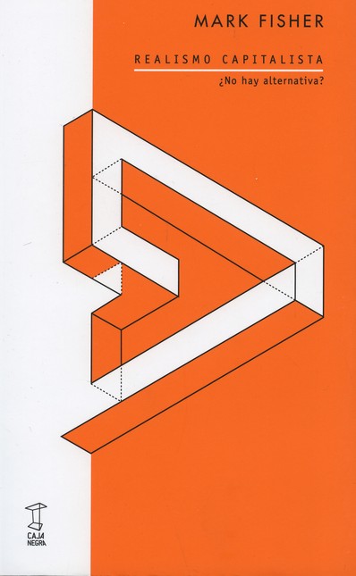 Realismo capitalista. ¿No hay ...