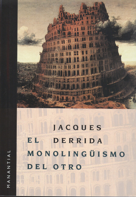 El monolingüismo del otro